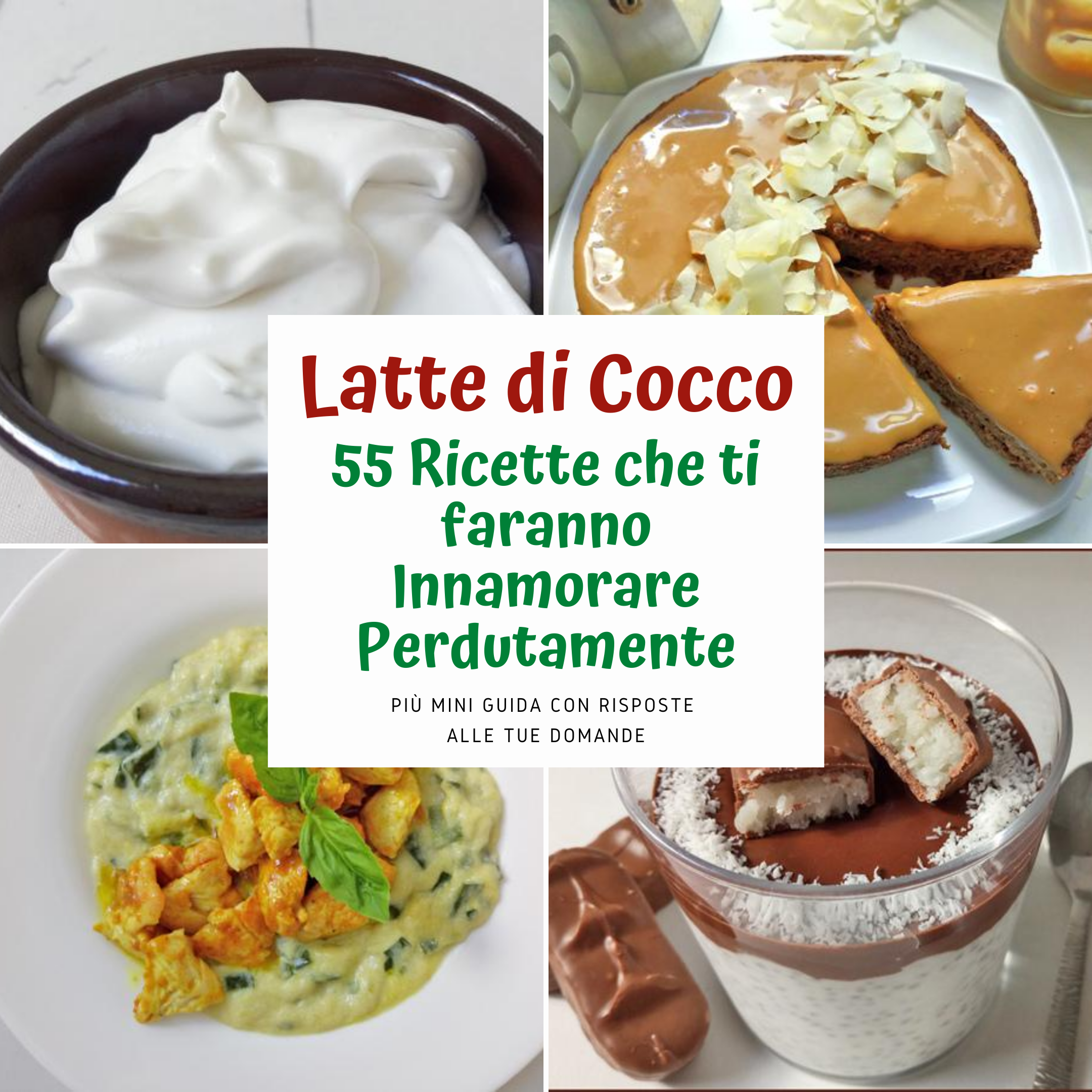Latte di Cocco in Lattina 55 Ricette che Amerai Perdutamente