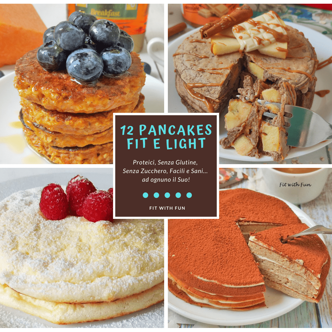12 Ricette Facili per Pancakes Fit Light e Proteici